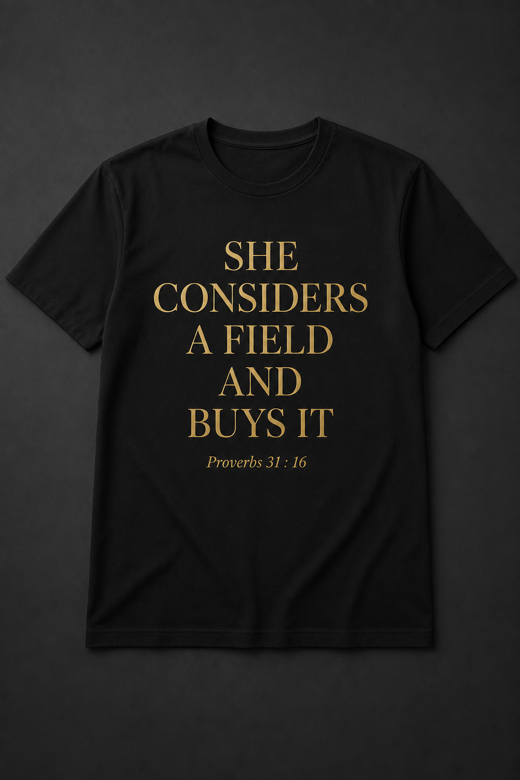 She Considers a Field and Buys It t-shirt